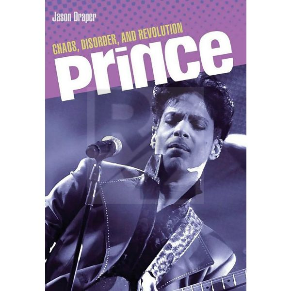 Image Backbeat Books Prince: Chaos, Disorder