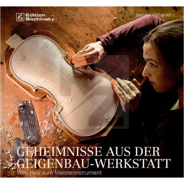 Image Edition Bochinsky Geheimnisse Geigenwerkstatt