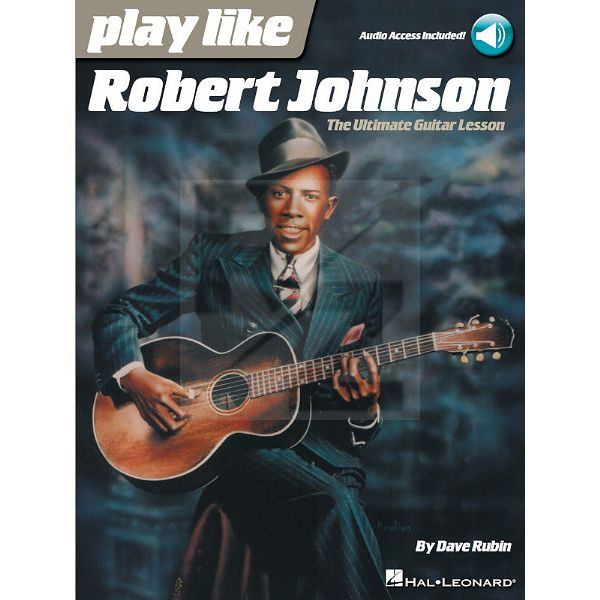 Image Hal Leonard Play Like Robert Johnson